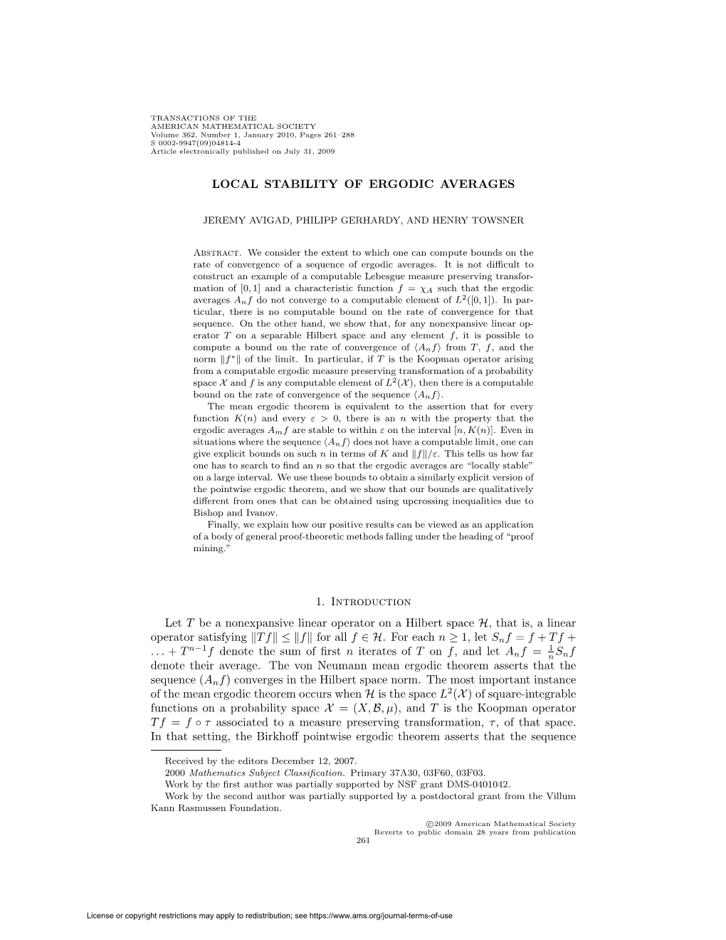 LOCAL STABILITY of ERGODIC AVERAGES 1. Introduction Let T Be a Nonexpansive Linear Operator on a Hilbert Space H, That Is, A