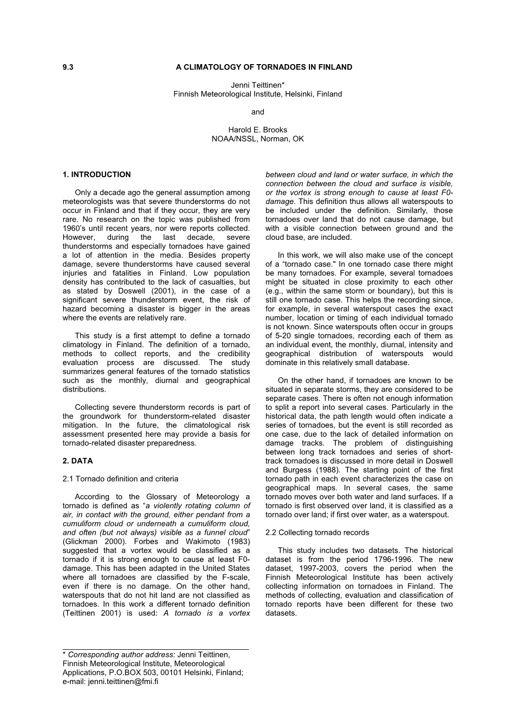 9.3 a CLIMATOLOGY of TORNADOES in FINLAND Jenni