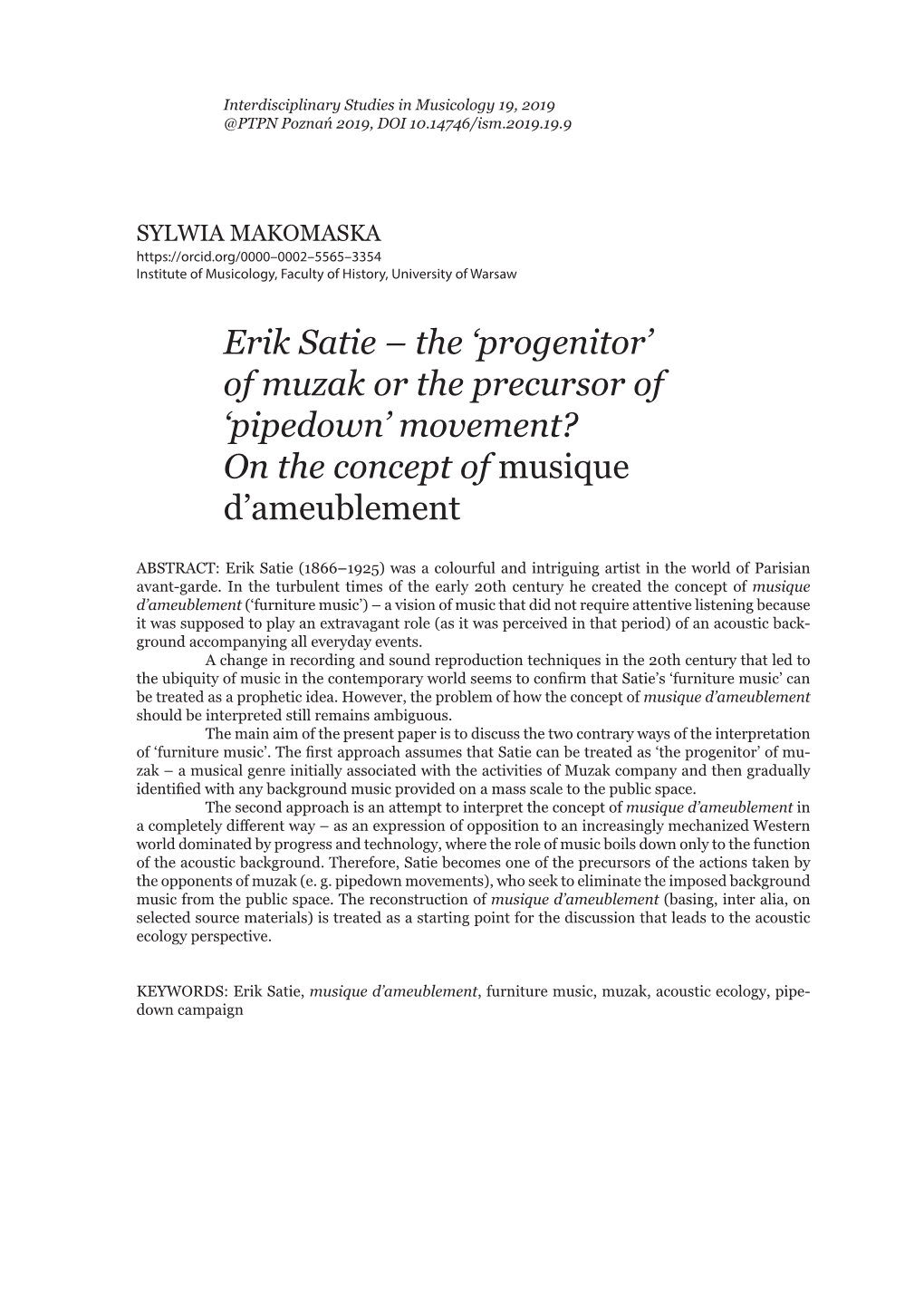Erik Satie – the ‘Progenitor’ of Muzak Or the Precursor of ‘Pipedown’ Movement? on the Concept of Musique D’Ameublement
