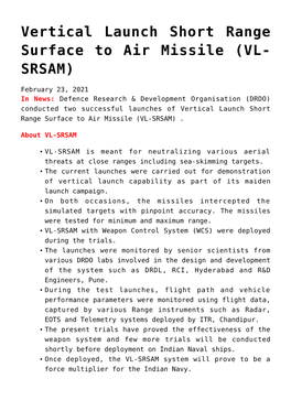 Vertical Launch Short Range Surface to Air Missile (VL-SRSAM)