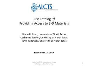 Just Catalog It! Providing Access to 3-D Materials