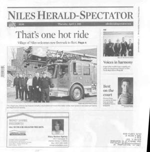 NILES HERALD- SPECTATOR S) O $1.50 Thursday, Aprii 2,2015 Nilesheraldspectator.Com (S (A GO O1 That'sonehot Ride O Village of Nues Welcomes New Firetruck to Fleet