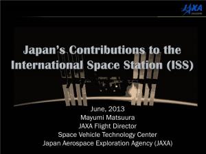 June, 2013 Mayumi Matsuura JAXA Flight Director Space Vehicle Technology Center Japan Aerospace Exploration Agency (JAXA) Congratulations on 50Th Anniversary