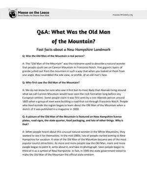 Q: Was the Old Man of the Mountain a Real Person? A: the “Old Man of The