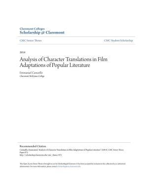 Analysis of Character Translations in Film Adaptations of Popular Literature Emmanuel Camarillo Claremont Mckenna College