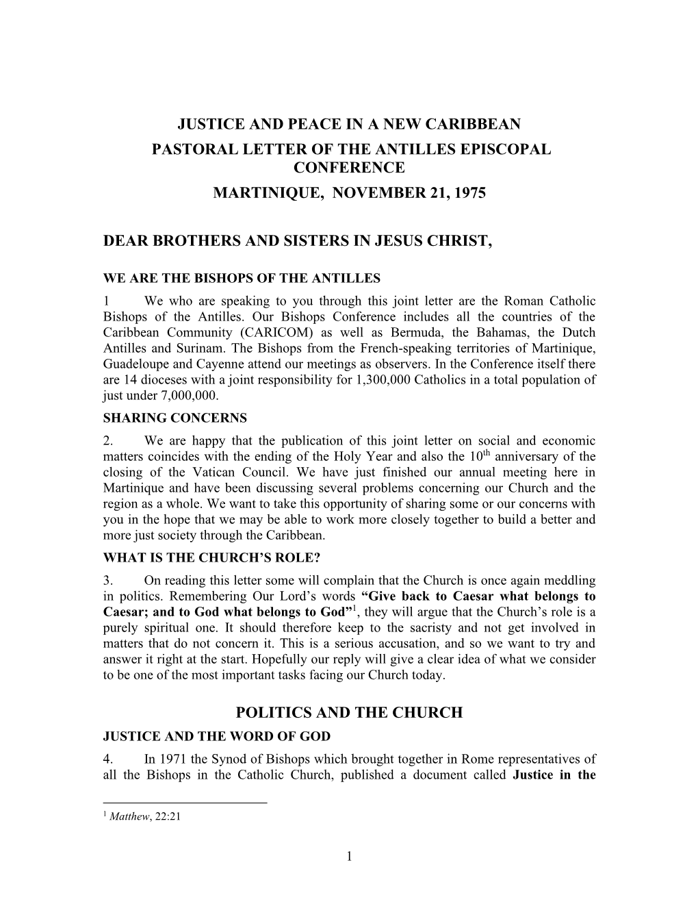 Justice and Peace in a New Caribbean Pastoral Letter of the Antilles Episcopal Conference Martinique, November 21, 1975