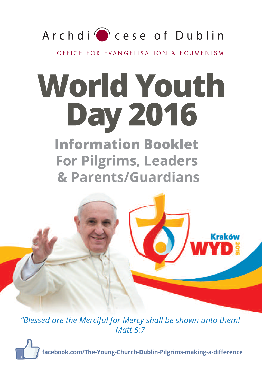 World Youth Day 2016 Information Booklet for Pilgrims, Leaders & Parents/Guardians