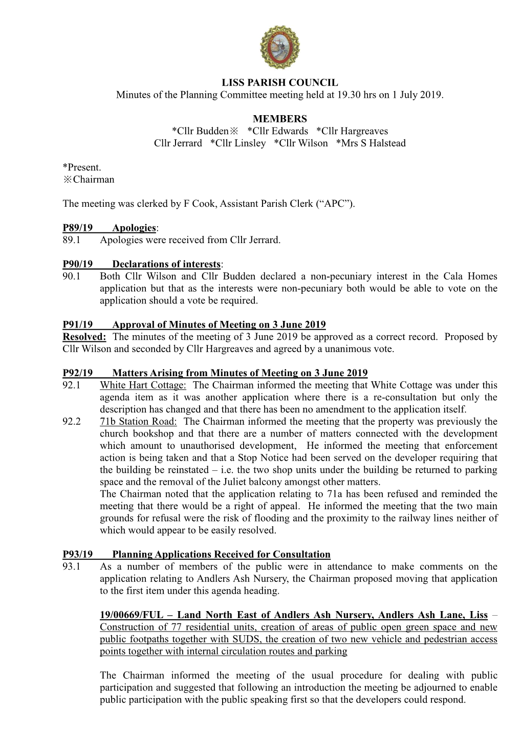 LISS PARISH COUNCIL Minutes of the Planning Committee Meeting Held at 19.30 Hrs on 1 July 2019