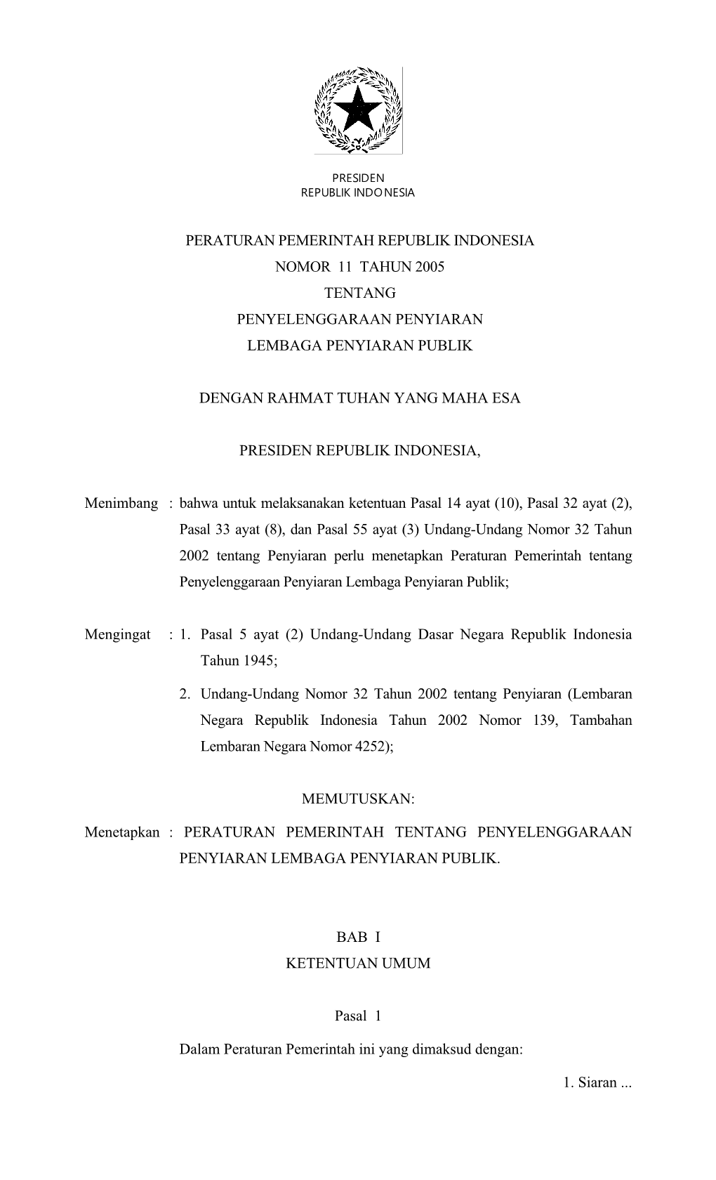 Peraturan Pemerintah Republik Indonesia Nomor 11 Tahun 2005 Tentang Penyelenggaraan Penyiaran Lembaga Penyiaran Publik