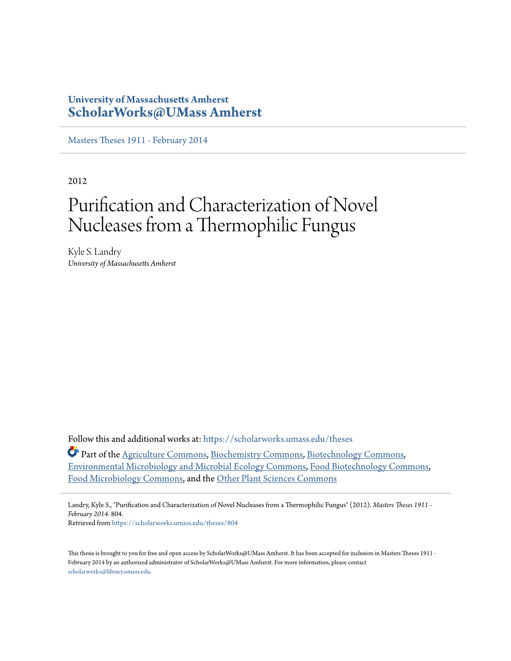 Purification and Characterization of Novel Nucleases from a Thermophilic Fungus Kyle S