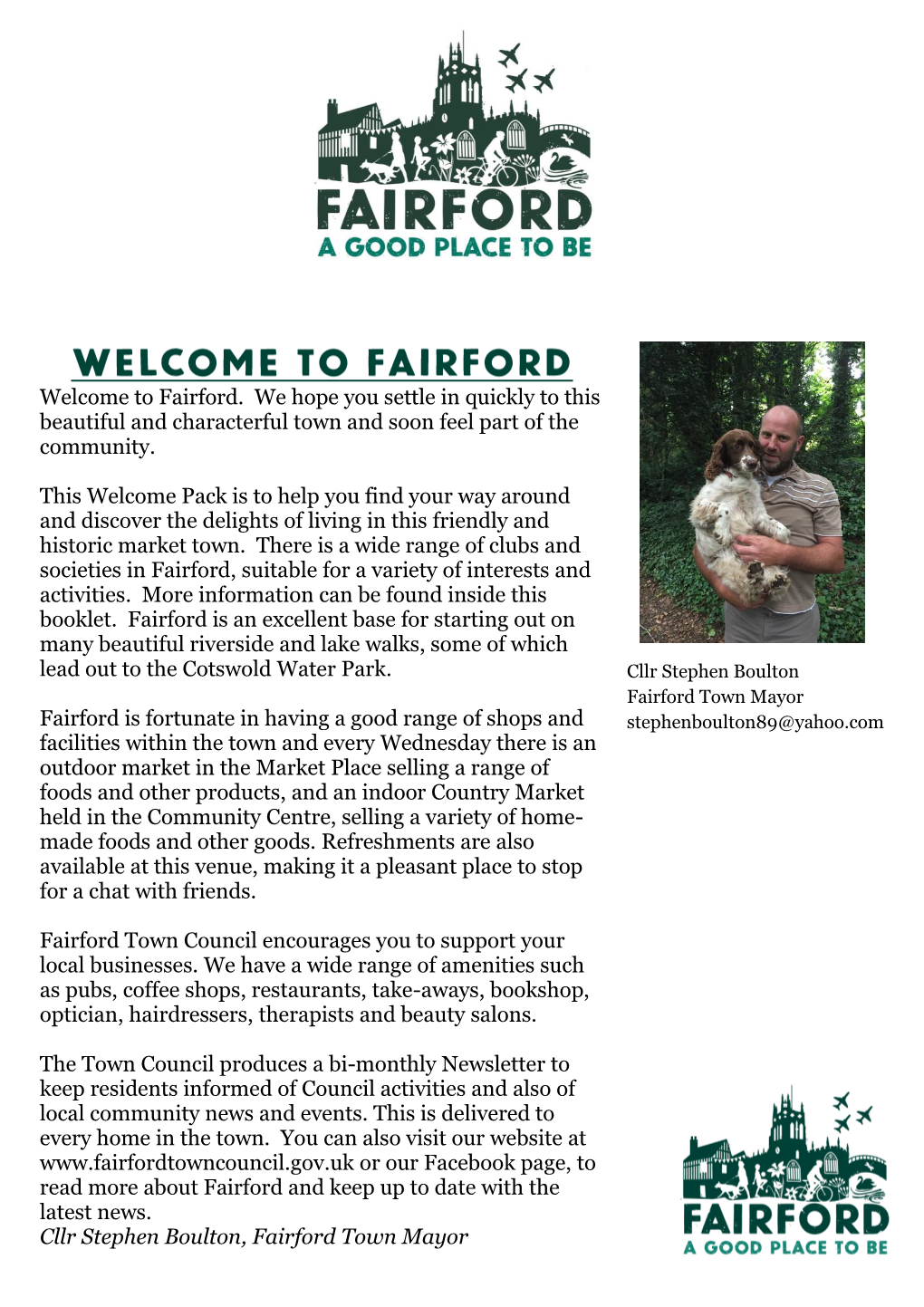 Welcome to Fairford. We Hope You Settle in Quickly to This Beautiful and Characterful Town and Soon Feel Part of the Community