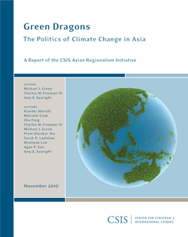 Green Dragons: the Politics of Climate Change in Asia Green Dragons the Politics of Climate Change in Asia