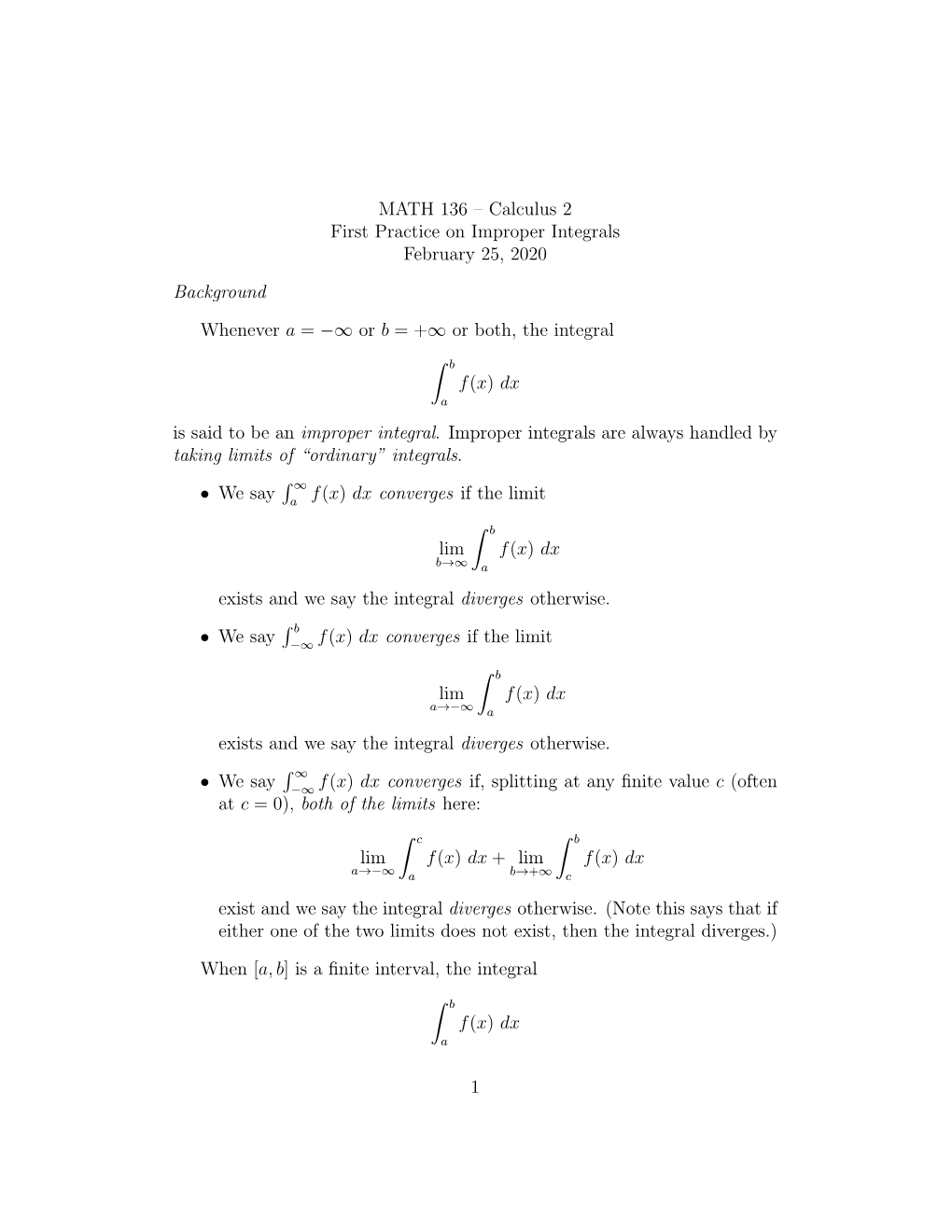 MATH 136 – Calculus 2 First Practice on Improper Integrals February 25, 2020 Background Whenever a = −∞ Or B = +∞ Or