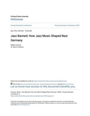 How Jazz Music Shaped Nazi Germany