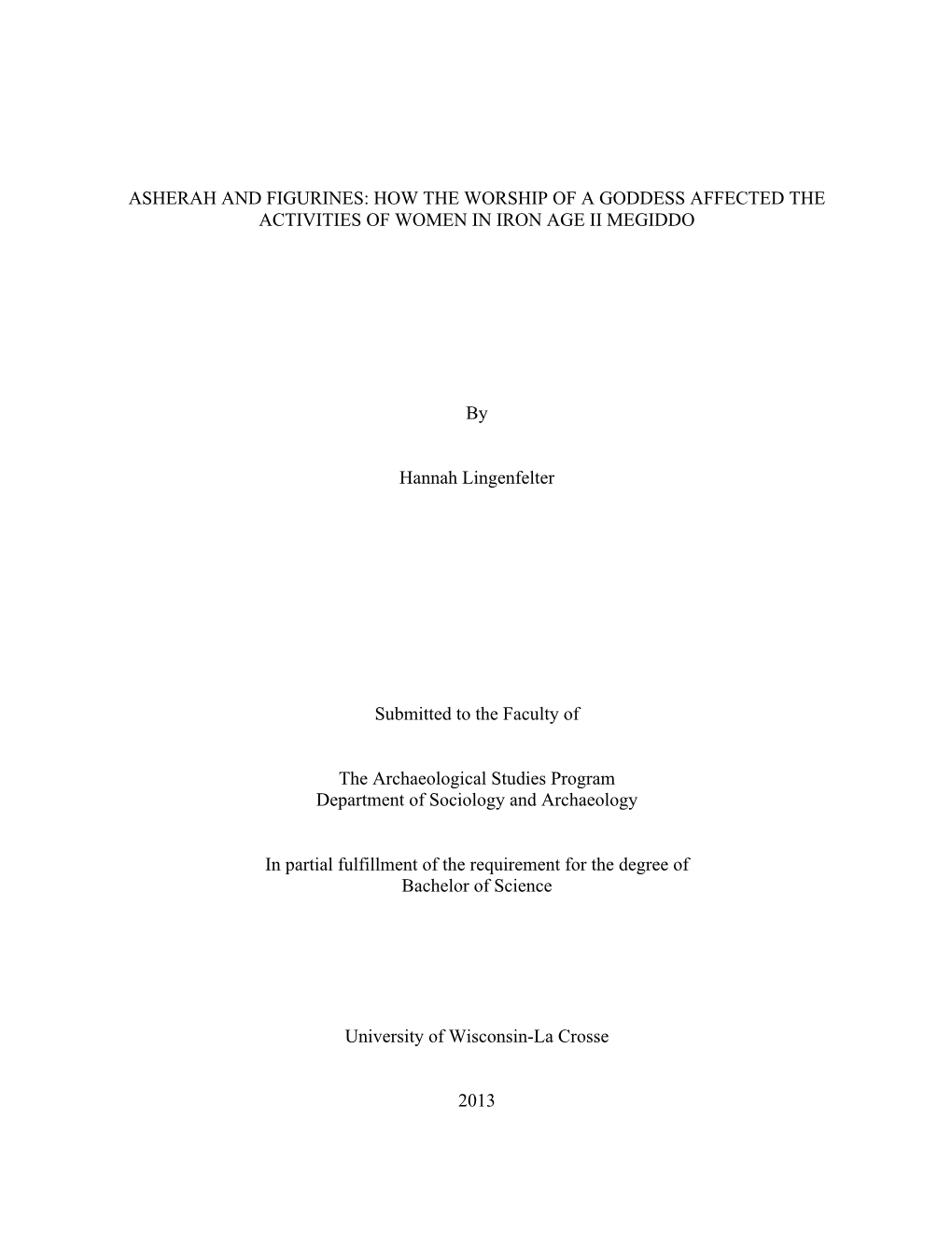 Asherah and Figurines: How the Worship of a Goddess Affected the ...