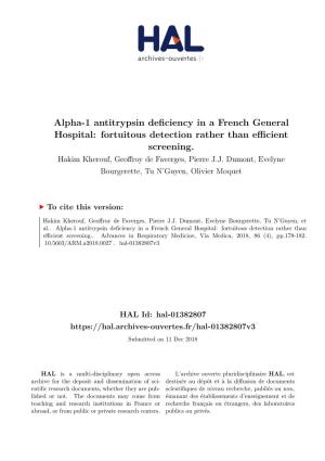 Alpha-1 Antitrypsin Deficiency in a French General Hospital: Fortuitous Detection Rather Than Eﬀicient Screening