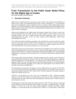 Media Policy for the Digital Age in Croatia By�Zrinjka�Peruško�&�Helena�Popović� � 1