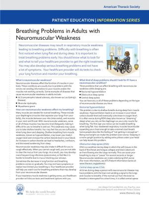 Breathing Problems in Adults with Neuromuscular Weakness Neuromuscular Diseases May Result in Respiratory Muscle Weakness Leading to Breathing Problems
