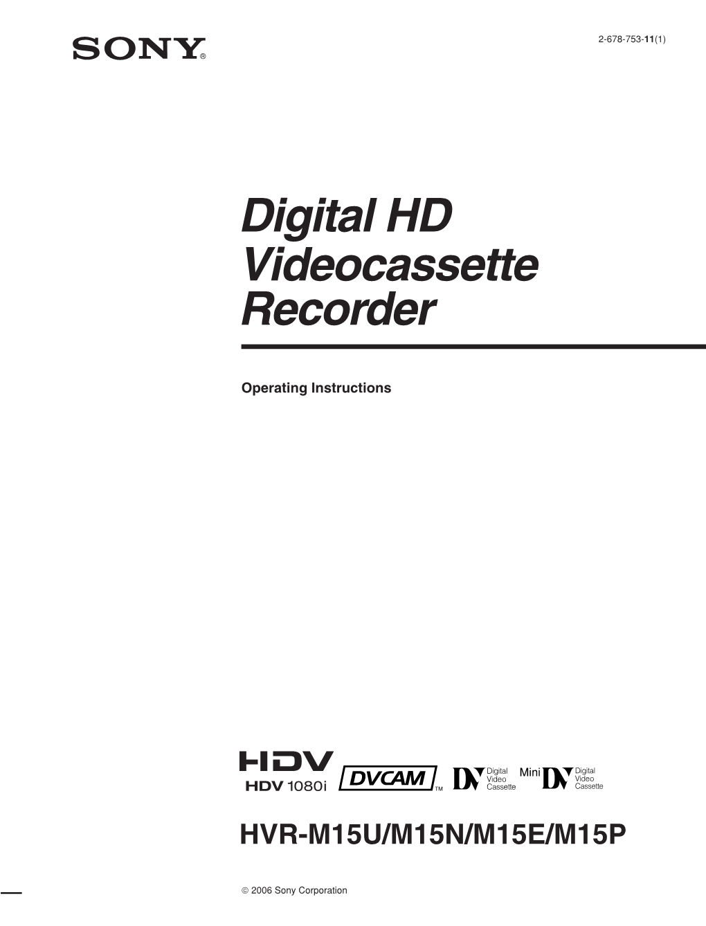 Digital HD Videocassette Recorder