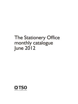 The Stationery Office Monthly Catalogue June 2012 Ii