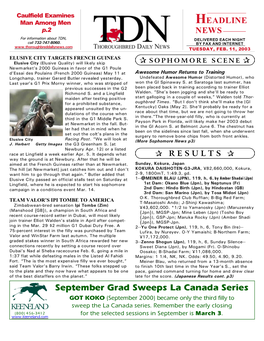 September Grad Sweeps La Canada Series GOT KOKO (September 2000) Became Only the Third Filly to Sweep the La Canada Series