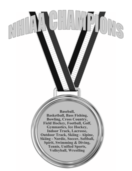 Champions Runner-Up Champions Runner-Up 1949 Stevens (2) Keene (1) 1949 Hillsboro (11) Bristol (9) Class “A” Class “B” 1950 Keene (4) Nashua (2) 1950 St