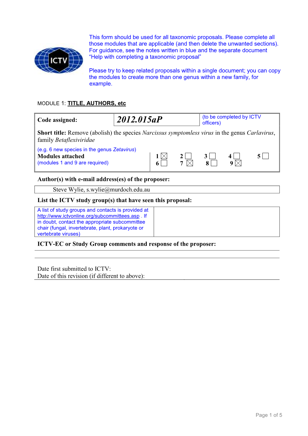 The Species Narcissus Symptomless Virus in the Genus Carlavirus, Family Betaflexiviridae. 2012