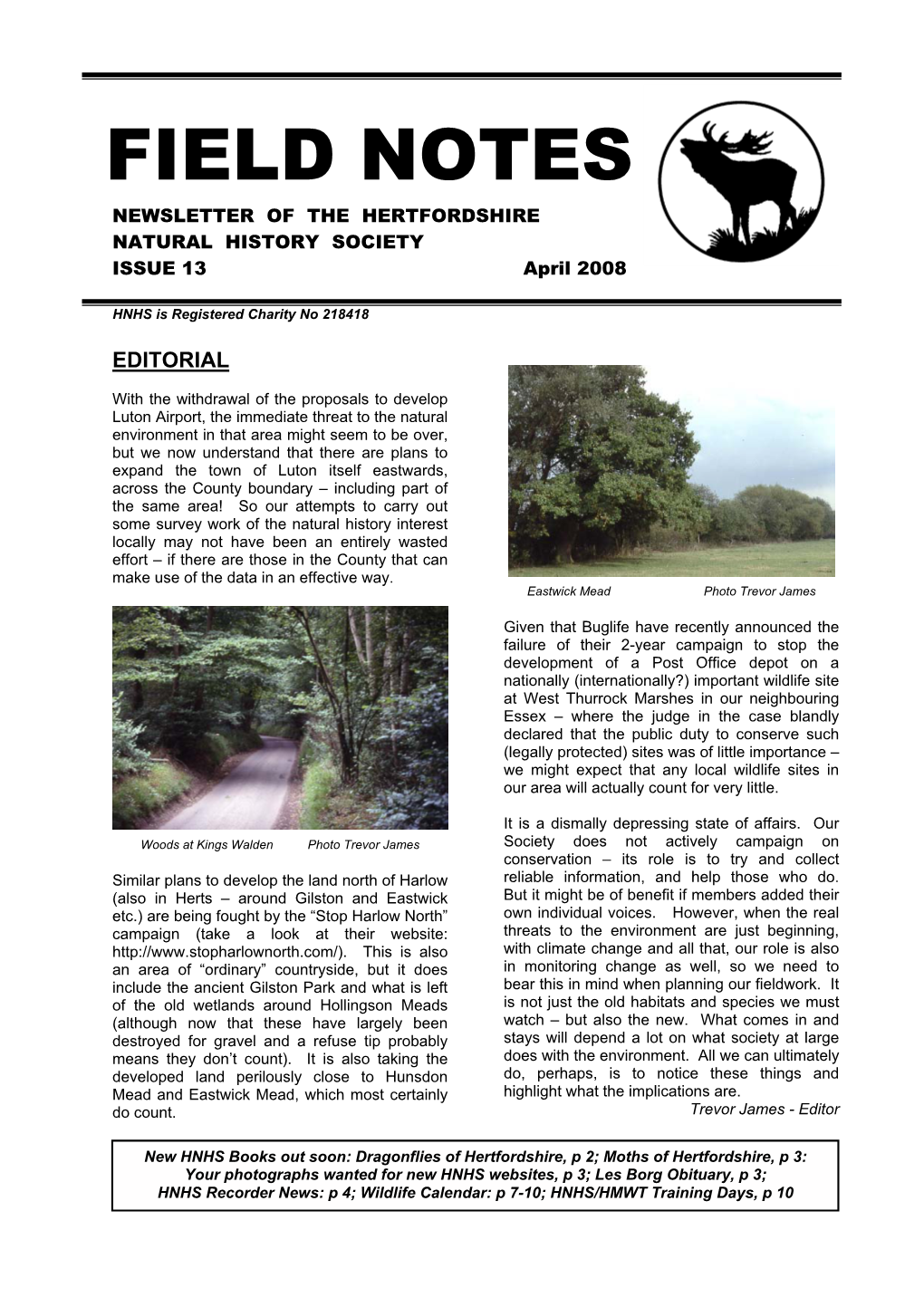 FIELD NOTES NEWSLETTER of the HERTFORDSHIRE NATURAL HISTORY SOCIETY ISSUE 13 April 2008