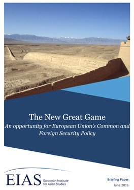The New Great Game an Opportunity for European Union’S Common and Foreign Security Policy