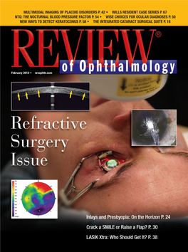 Refractive Surgery Issue • February 2014 • Review of Ophthalmology Vol