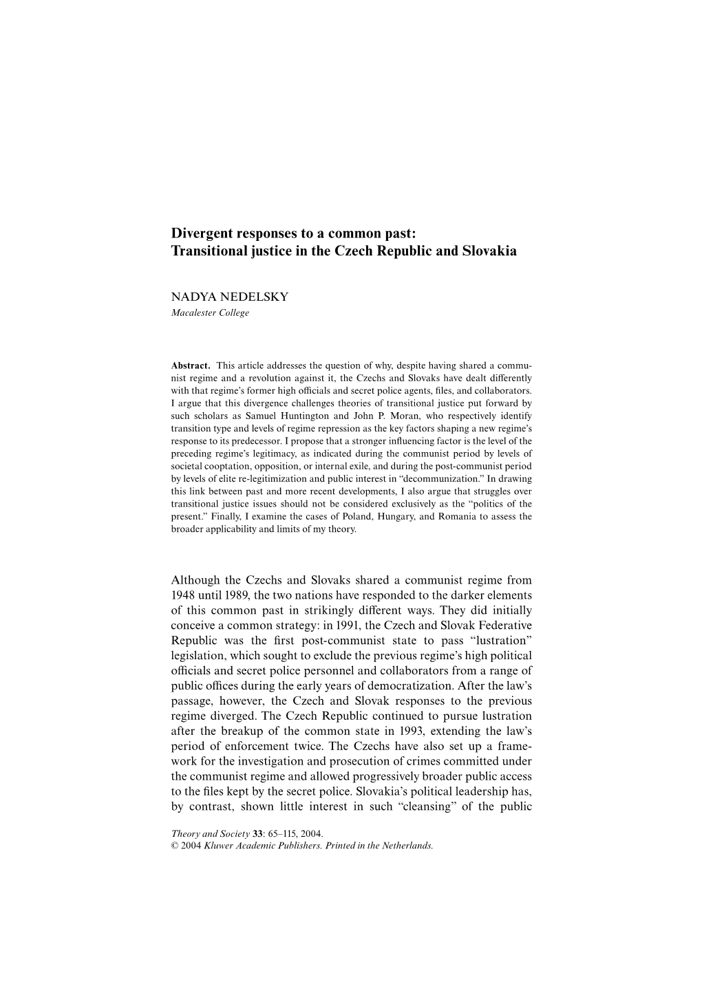 Divergent Responses to a Common Past: Transitional Justice in the Czech Republic and Slovakia