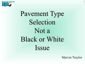 Pavement Type Selection Not a Black Or White Issue