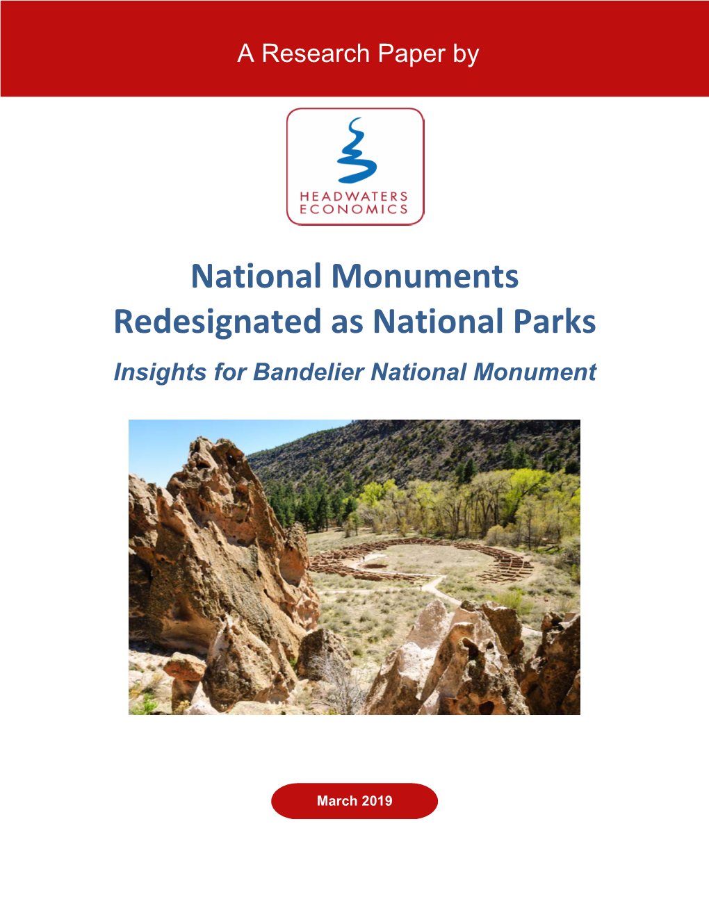 National Monuments Redesignated As National Parks