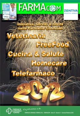 FARMACIE COMUNALI TORINO S.P.A. - FARMACOM - Anno VI - Numero 1 - Gennaio/Febbraio 2012 GENNAIO - FEBBRAIO 2012 F.C
