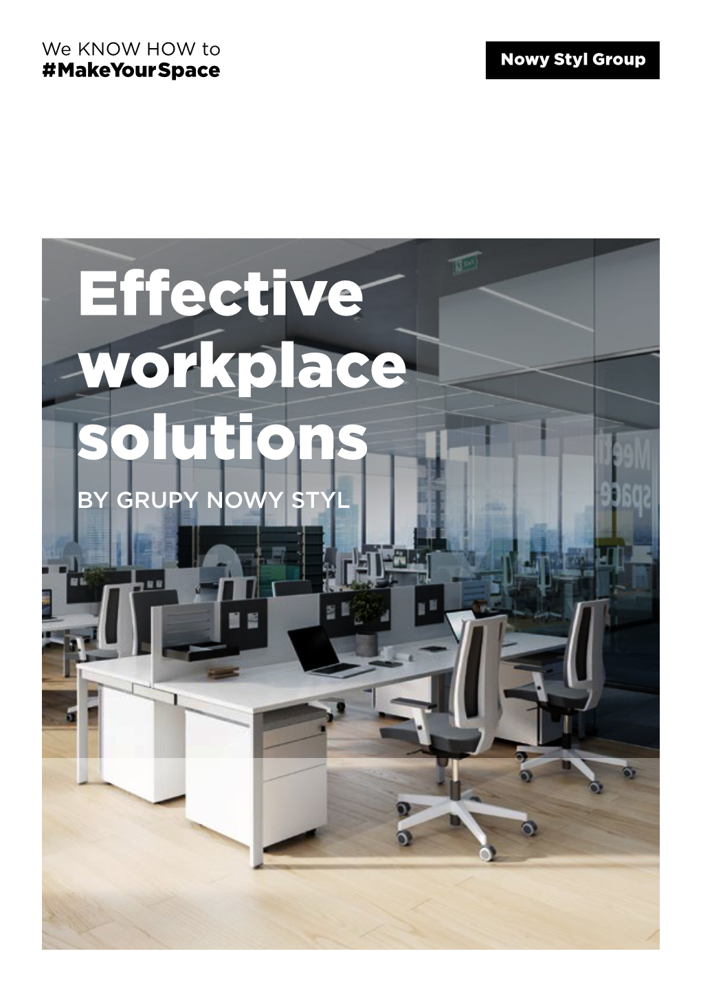 Effective Workplace Solutions by GRUPY NOWY STYL Contents