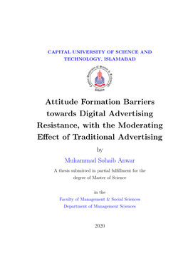 Attitude Formation Barriers Towards Digital Advertising Resistance, with the Moderating Eﬀect of Traditional Advertising by Muhammad Sohaib Anwar