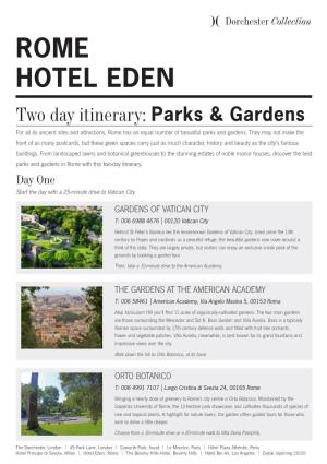 ROME HOTEL EDEN Two Day Itinerary: Parks & Gardens for All Its Ancient Sites and Attractions, Rome Has an Equal Number of Beautiful Parks and Gardens
