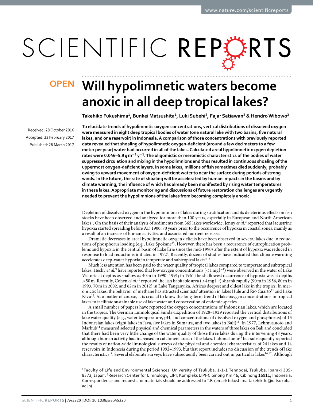 Will Hypolimnetic Waters Become Anoxic in All Deep Tropical Lakes? Takehiko Fukushima1, Bunkei Matsushita1, Luki Subehi2, Fajar Setiawan2 & Hendro Wibowo2