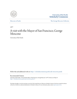 A Visit with the Mayor of San Francisco, George Moscone University of the Pacific