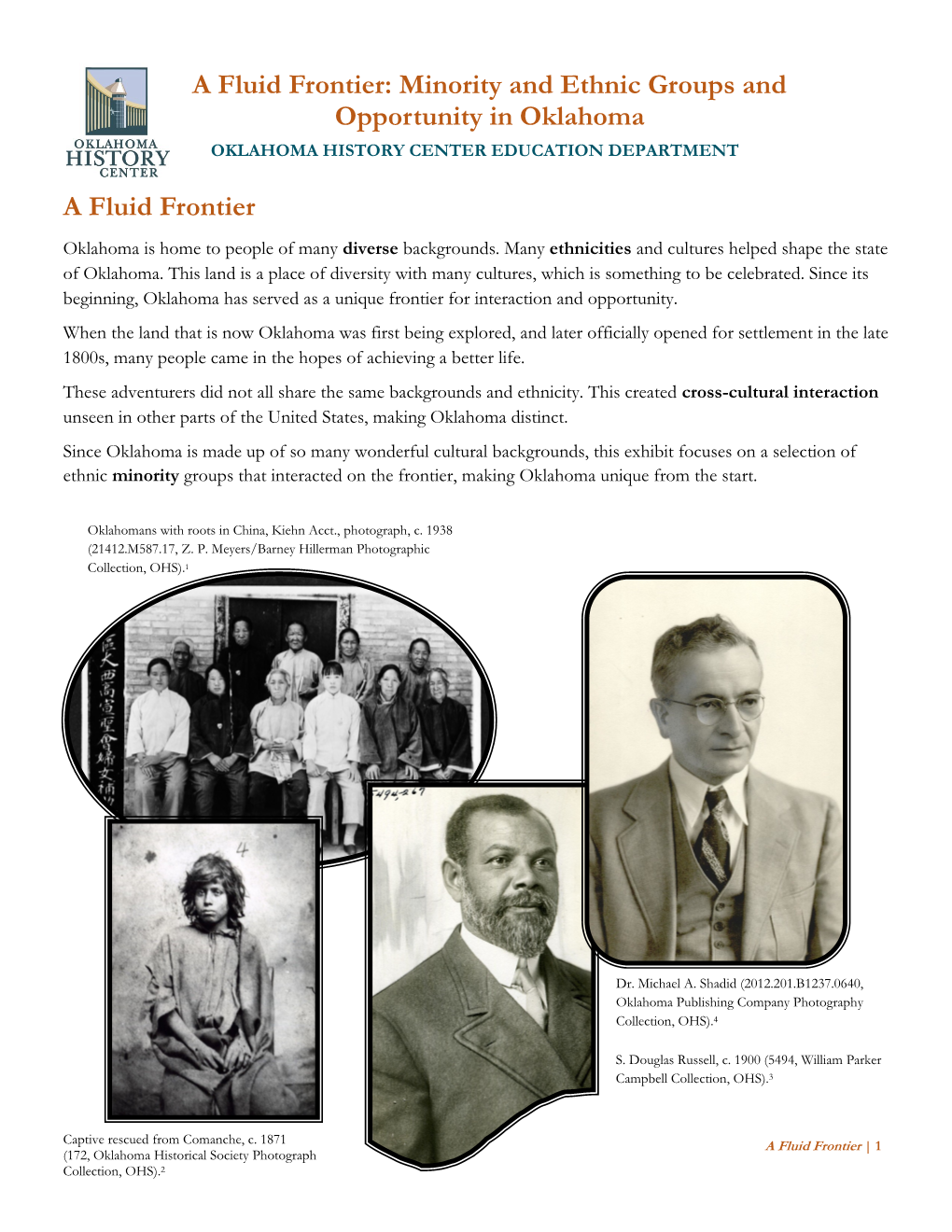 A Fluid Frontier: Minority and Ethnic Groups and Opportunity in Oklahoma OKLAHOMA HISTORY CENTER EDUCATION DEPARTMENT