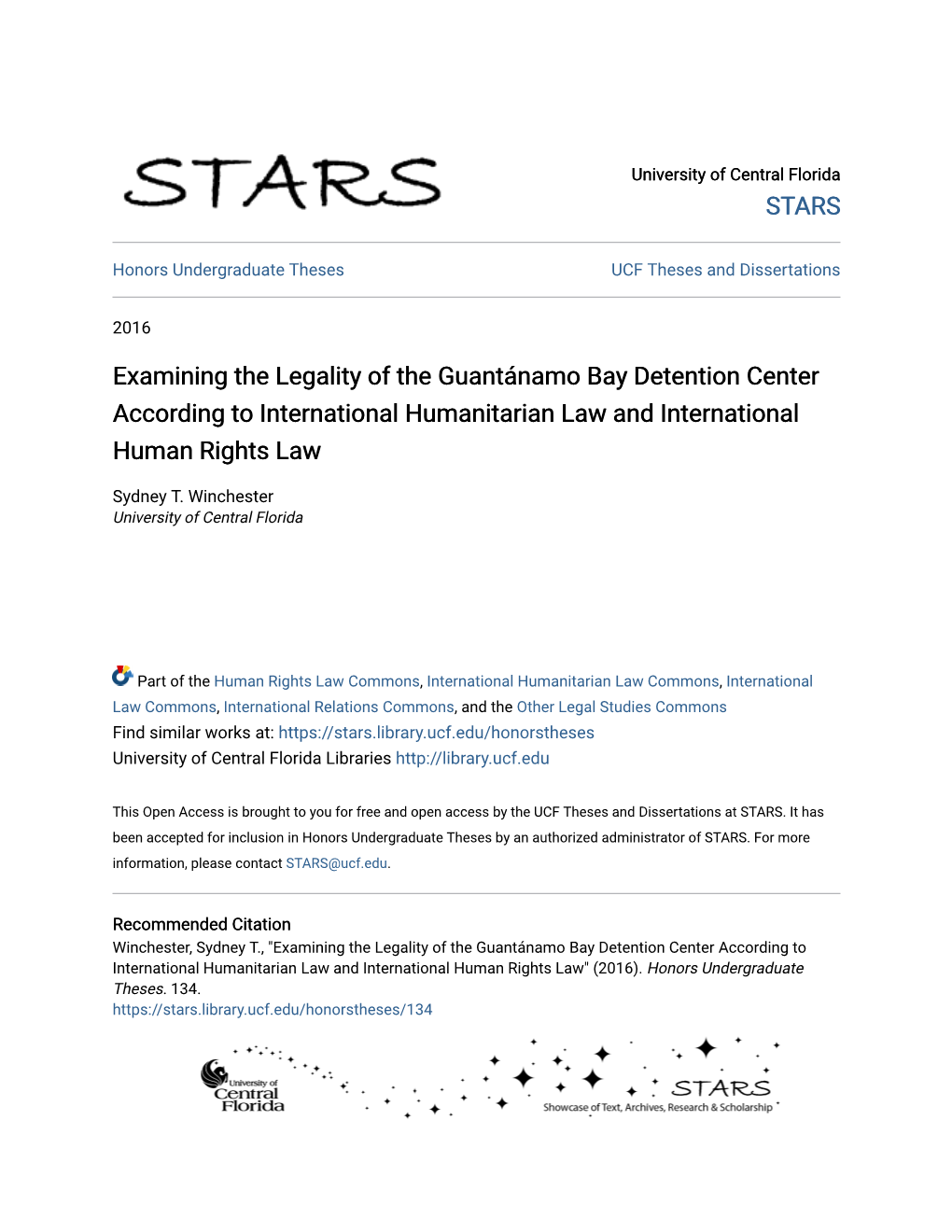 Examining the Legality of the Guantánamo Bay Detention Center According to International Humanitarian Law and International Human Rights Law