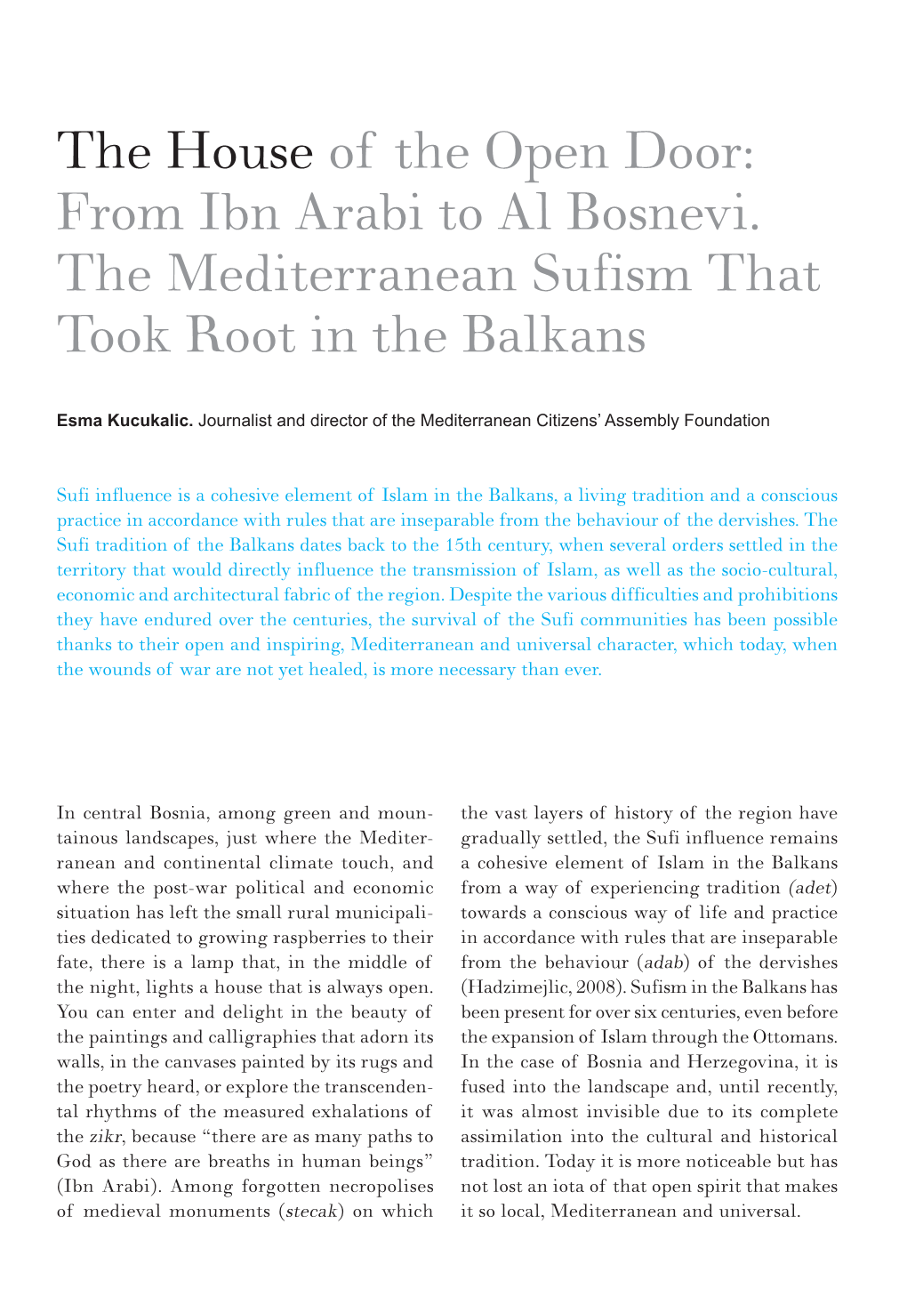 From Ibn Arabi to Al Bosnevi. the Mediterranean Sufism That Took Root in the Balkans