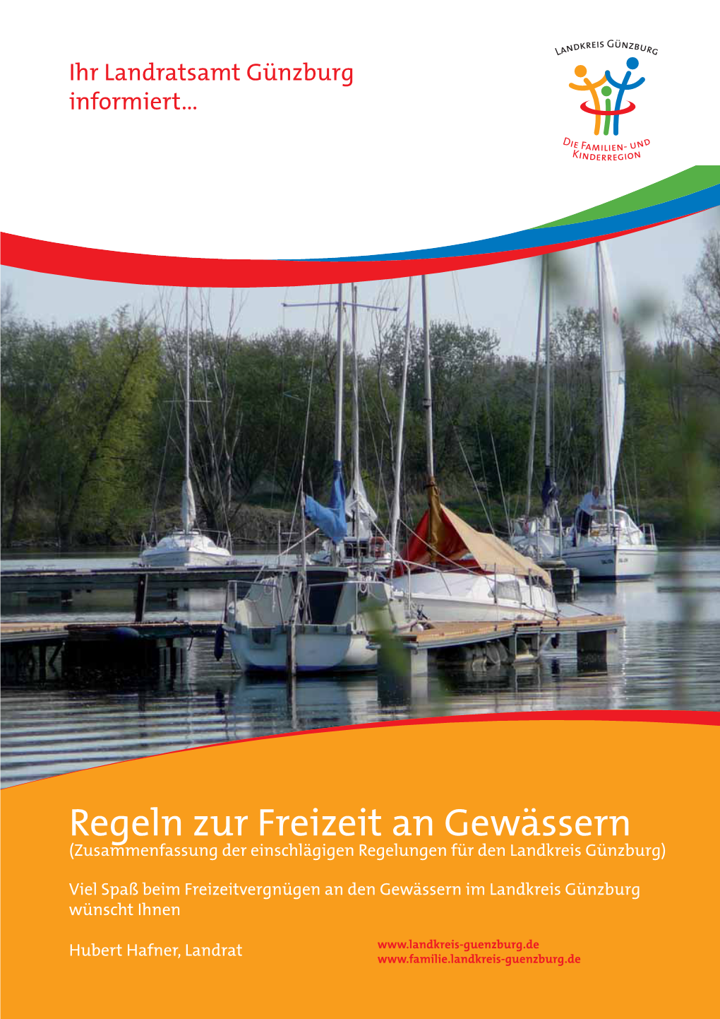 Regeln Zur Freizeit an Gewässern (Zusammenfassung Der Einschlägigen Regelungen Für Den Landkreis Günzburg)