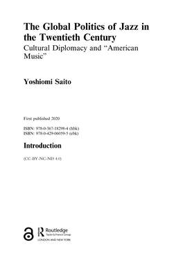 The Global Politics of Jazz in the Twentieth Century Cultural Diplomacy and “American Music”