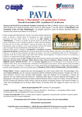 I Macchiaioli’ E La Spettacolare Certosa Giovedì 12 Novembre 2015 in Pullman G.T