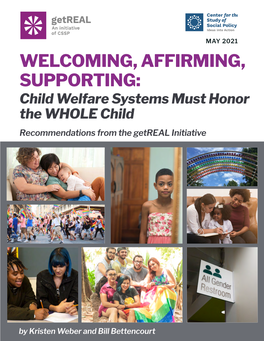 WELCOMING, AFFIRMING, SUPPORTING: Child Welfare Systems Must Honor the WHOLE Child Recommendations from the Getreal Initiative