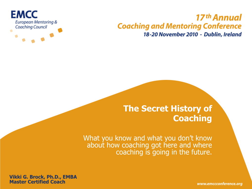 The Secret History of Coaching