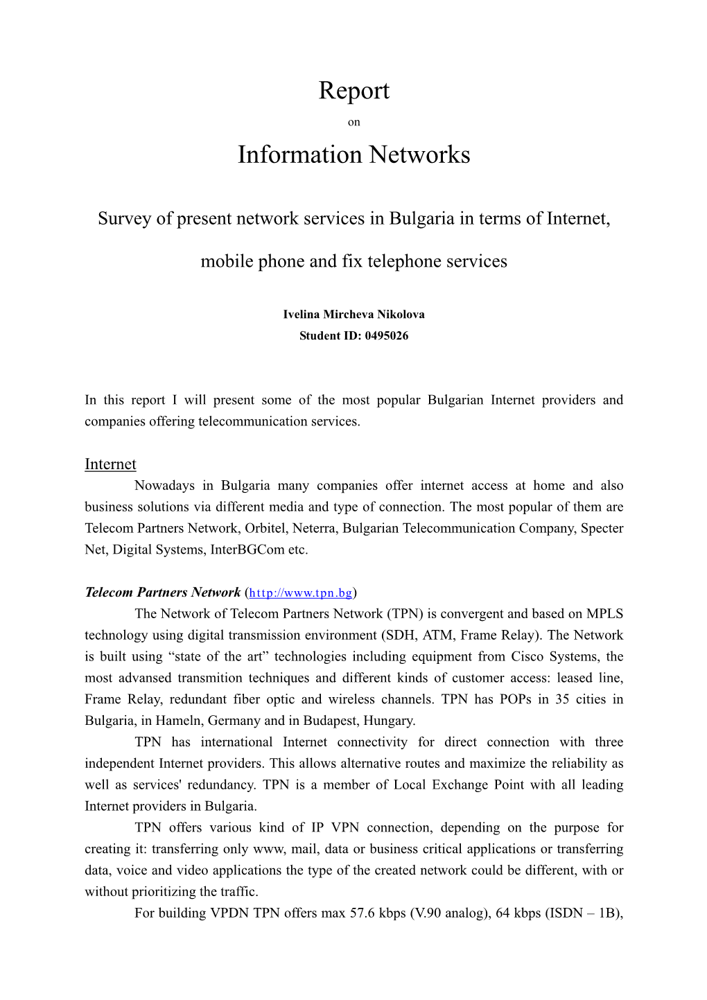 Survey of Present Network Services in Bulgaria in Terms of Internet, Mobile