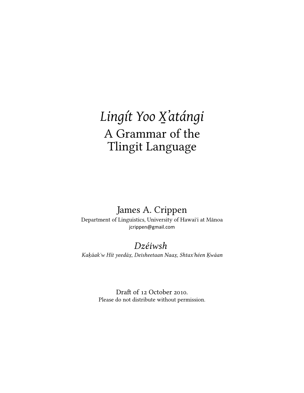 Lingít Yoo X̱ʼatángi: a Grammar of the Tlingit Language