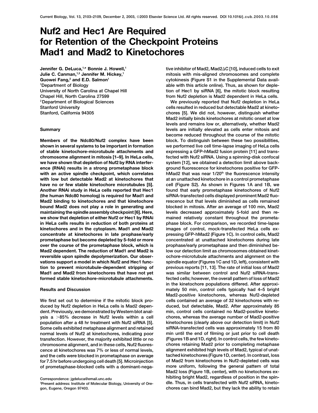 Nuf2 and Hec1 Are Required for Retention of the Checkpoint Proteins Mad1 and Mad2 to Kinetochores